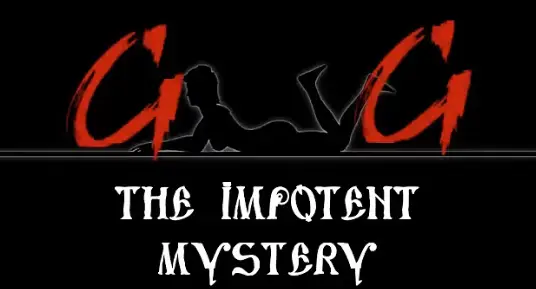 Gag: The Impotent Mystery