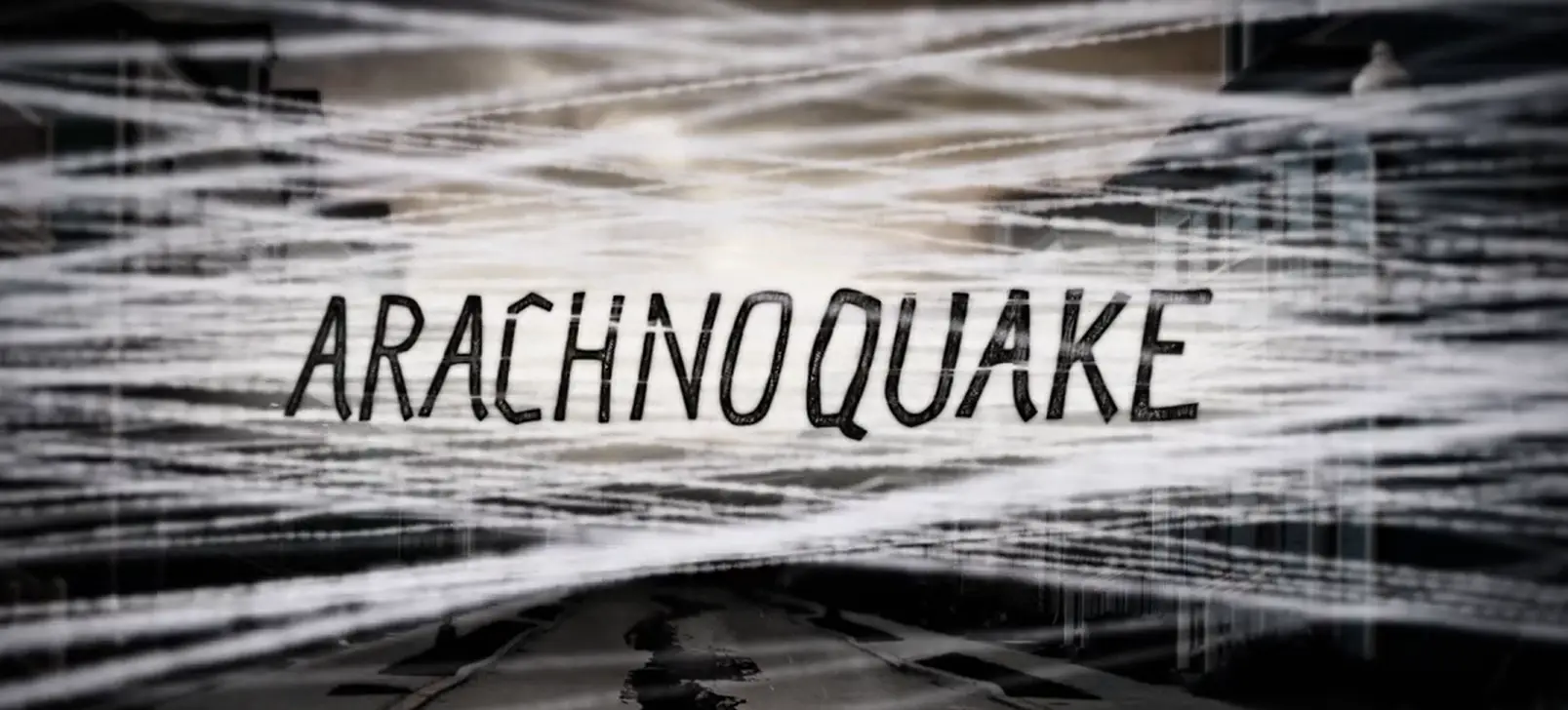 Arachnoquake