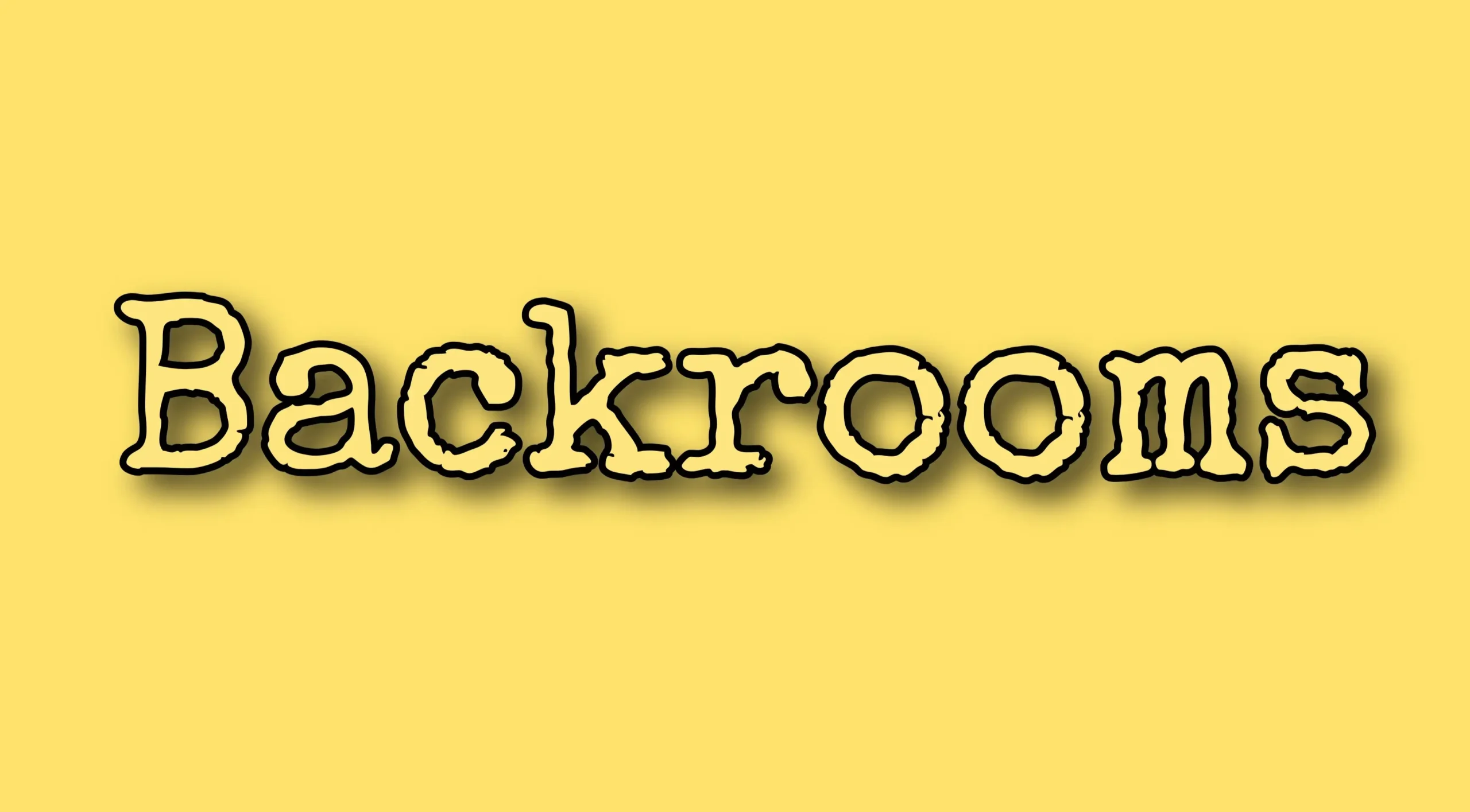 Backrooms