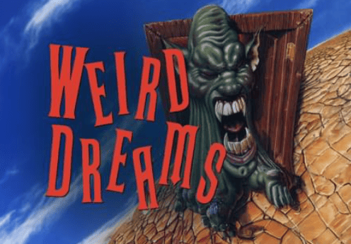 Weird Dreams